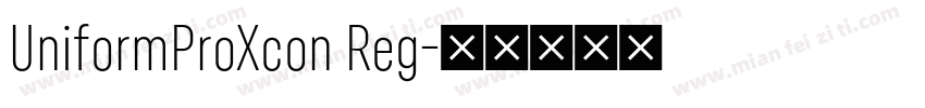 UniformProXcon Reg字体转换